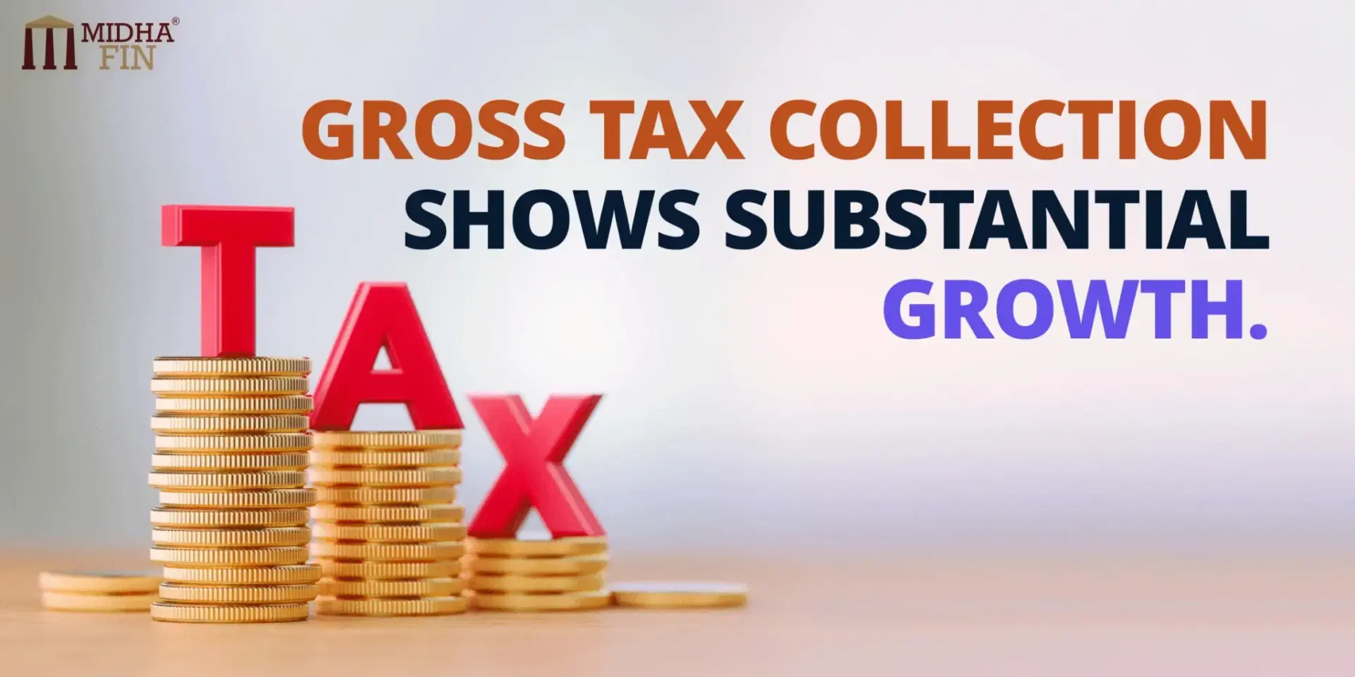 Gross Tax Collections See Remarkable Growth Of 22.19% In FY25