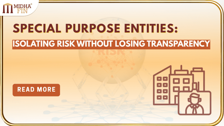 Special Purpose Entities and Why They Exist